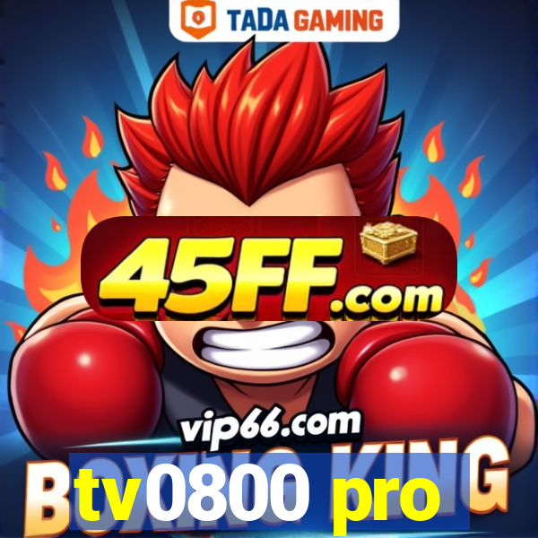 tv0800 pro